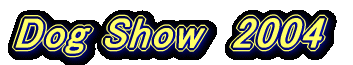 Dog Show@2004